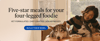Desktop Banner Ad Five star meals for your four legged foodie